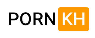 Pornkh Best Porn Videos in Cambodia